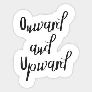 Onward and Upward Sticker